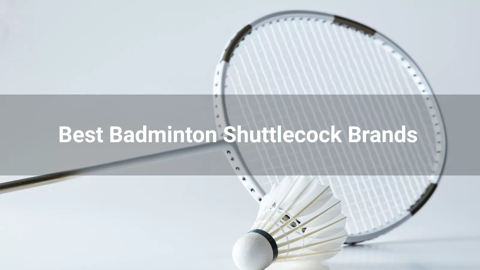 best-badminton-shuttlecock-brands