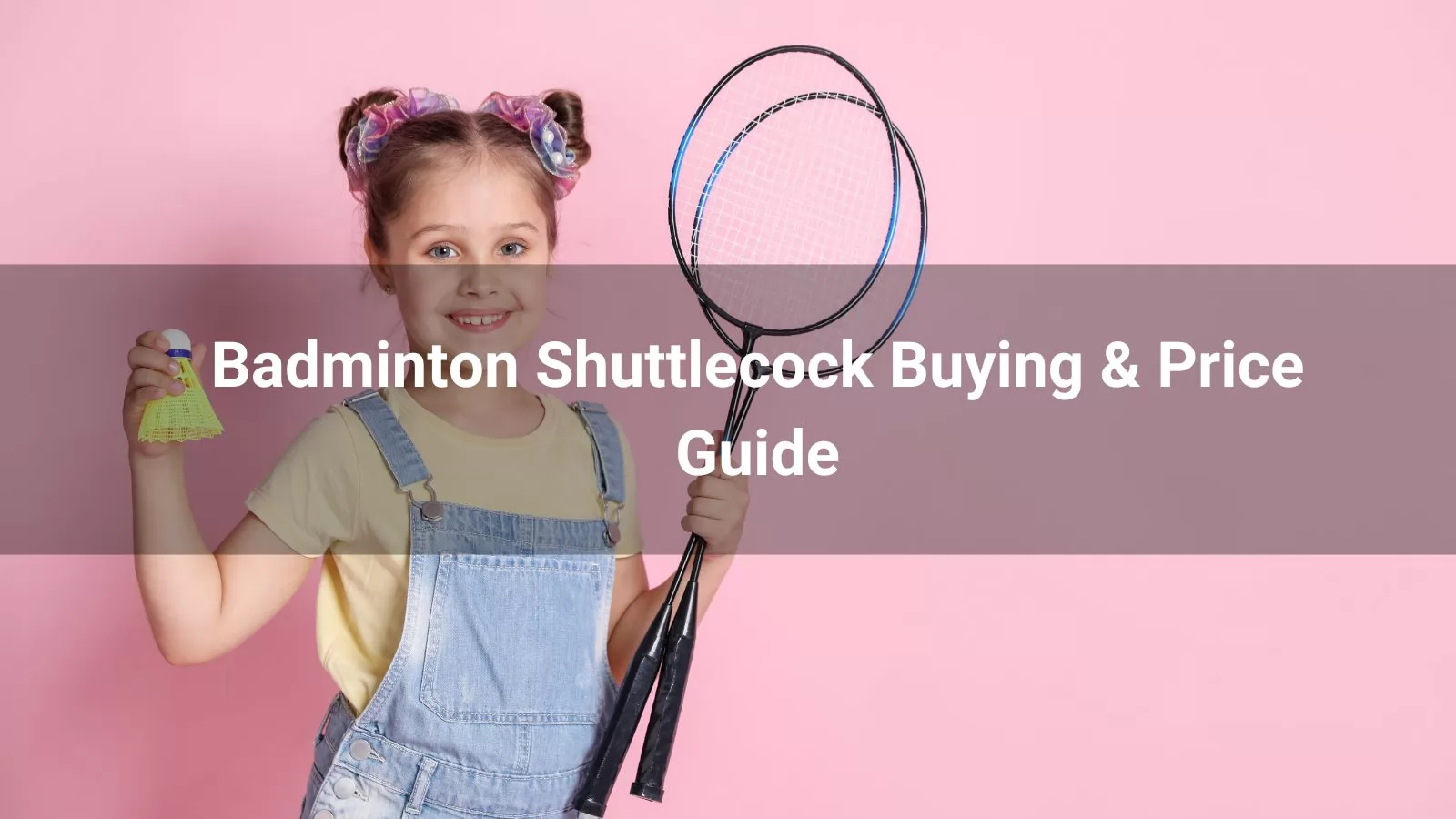 Badminton Shuttlecock Buying Price Guide